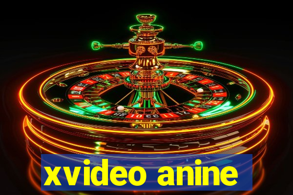 xvideo anine